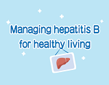 Managing hepatitis B for healthy living